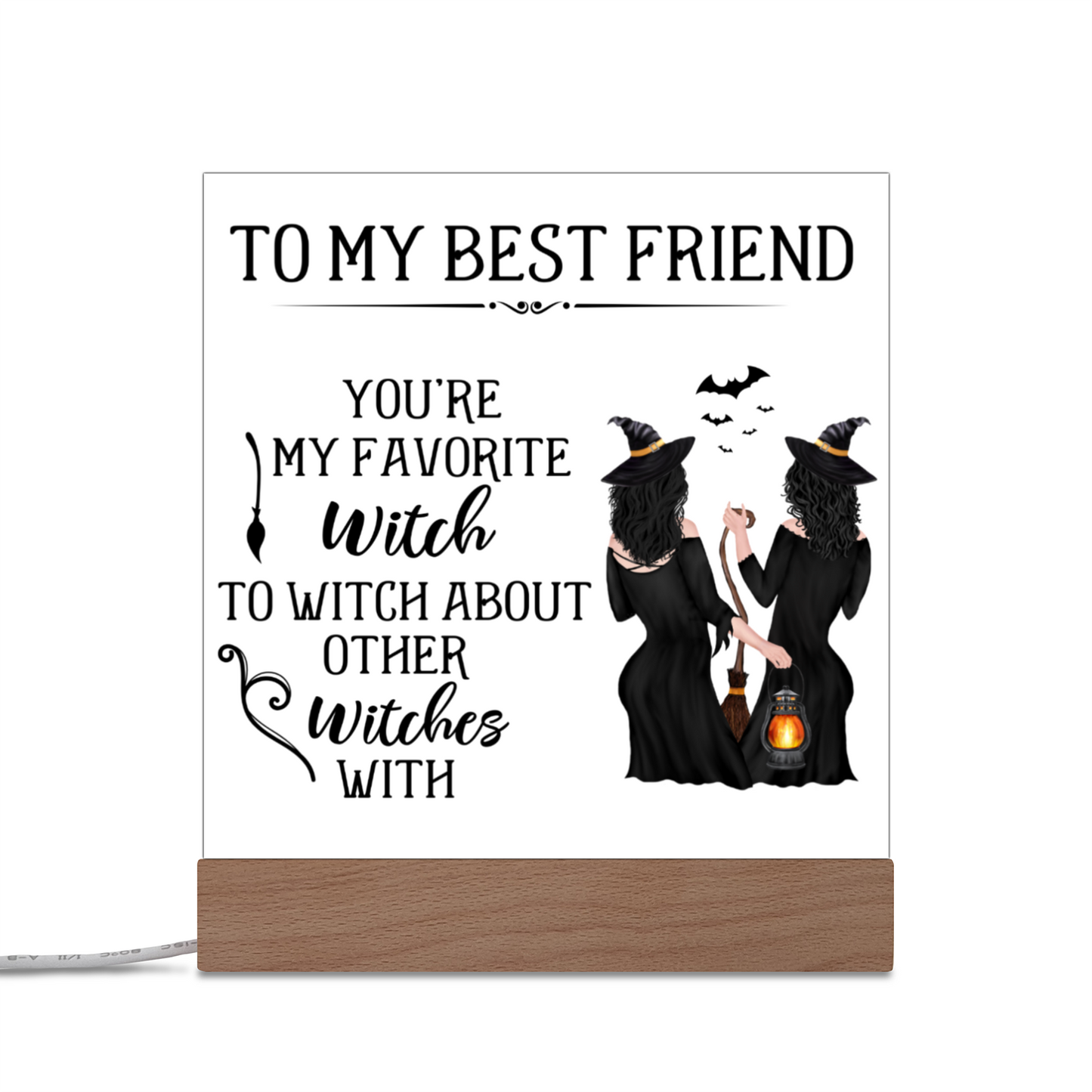 To My Favorite Witch Best Friend Acrylic Plaque and Nightlight