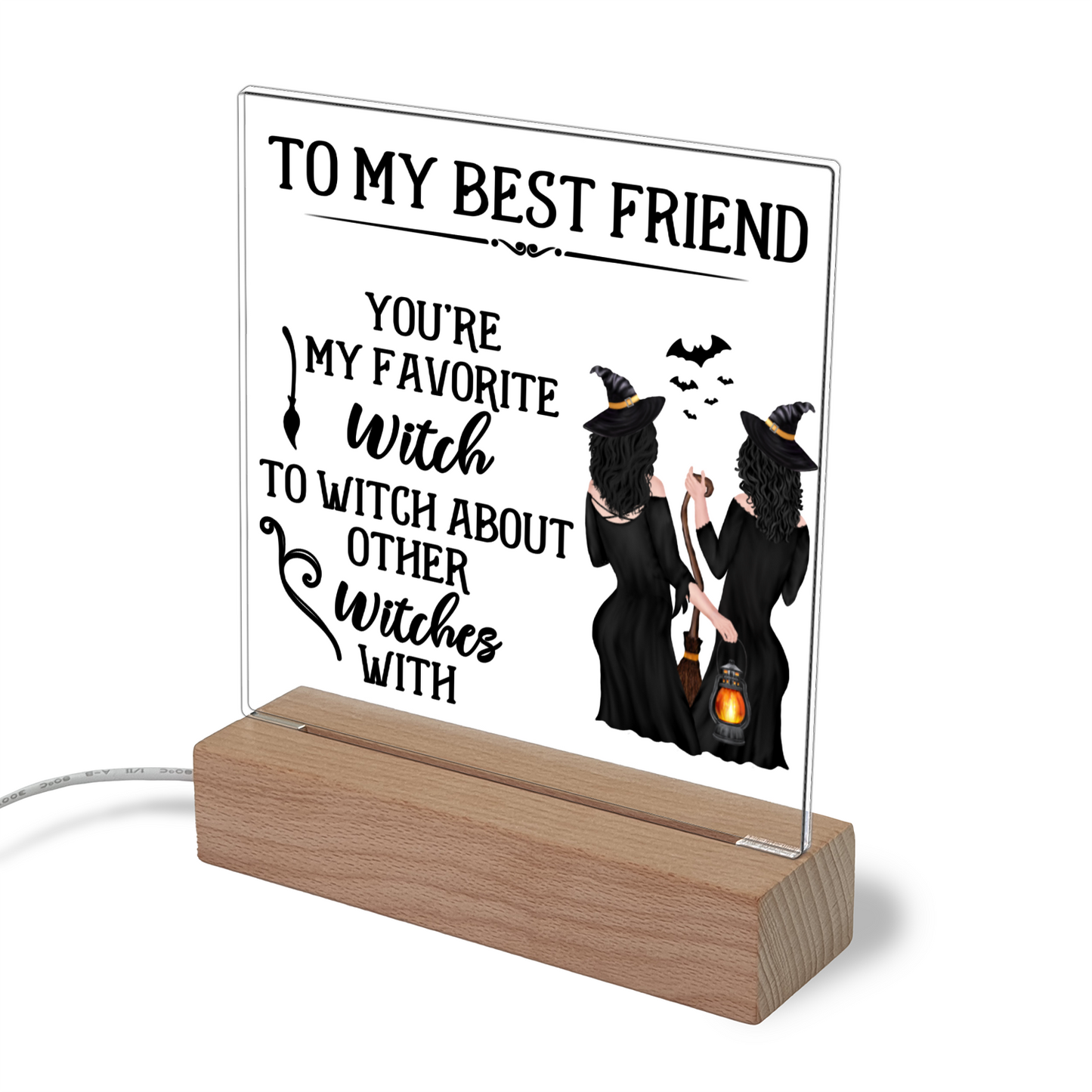 To My Favorite Witch Best Friend Acrylic Plaque and Nightlight