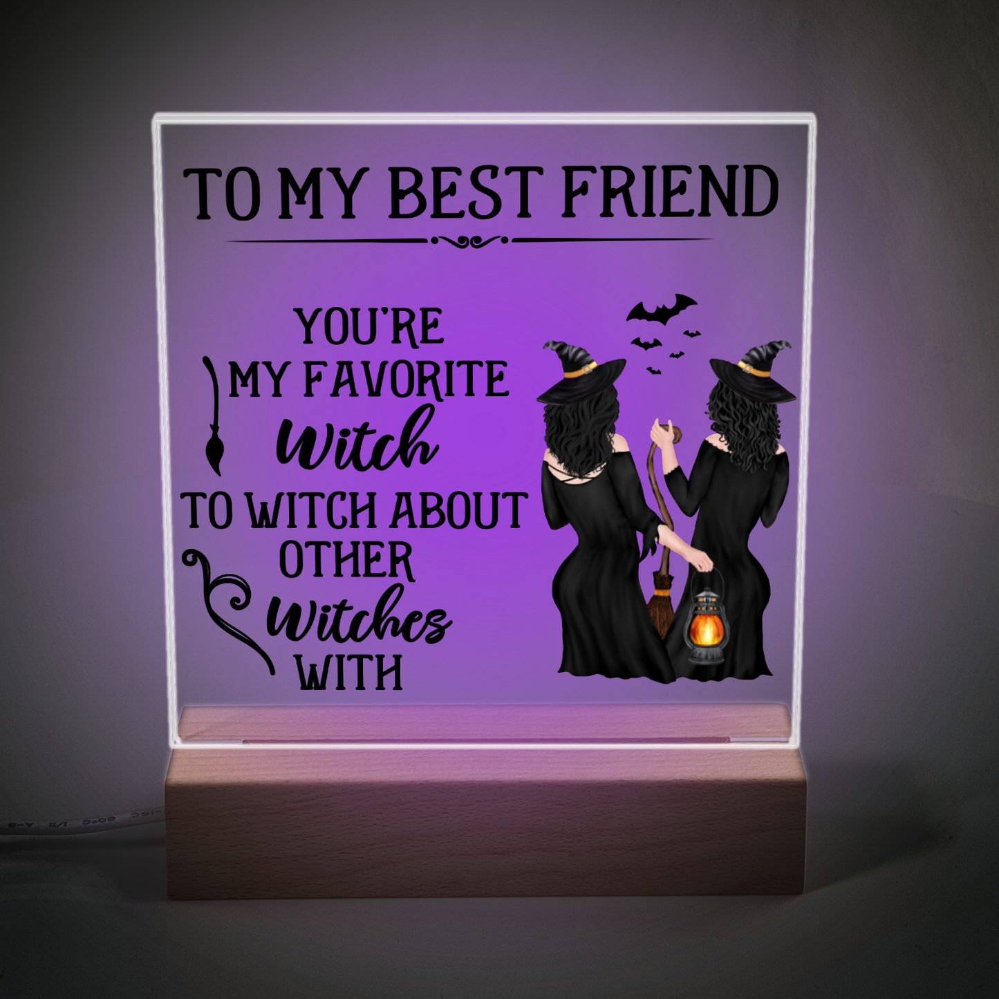 To My Favorite Witch Best Friend Acrylic Plaque and Nightlight