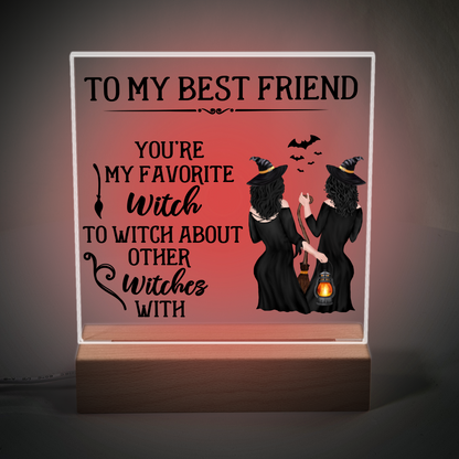 To My Favorite Witch Best Friend Acrylic Plaque and Nightlight
